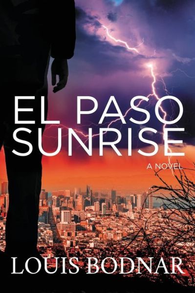 Cover for Louis Bodnar · El Paso Sunrise (Paperback Book) (2019)
