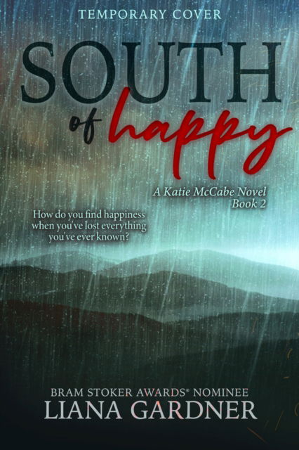 Cover for Liana Gardner · South of Happy (Hardcover Book) (2024)