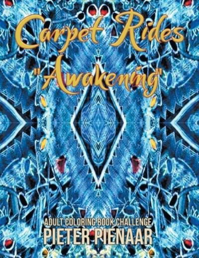 Cover for Pieter Pienaar · Carpet Rides: Awakening (Paperback Book) (2020)