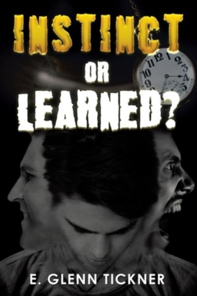 Cover for 0 E. Glenn 0 Tickner 0 · Instinct or Learned? (Paperback Bog) (2021)