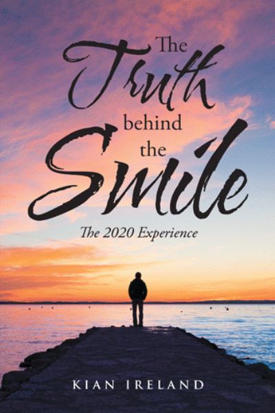 Cover for Kian Ireland · Truth Behind the Smile (Book) (2021)