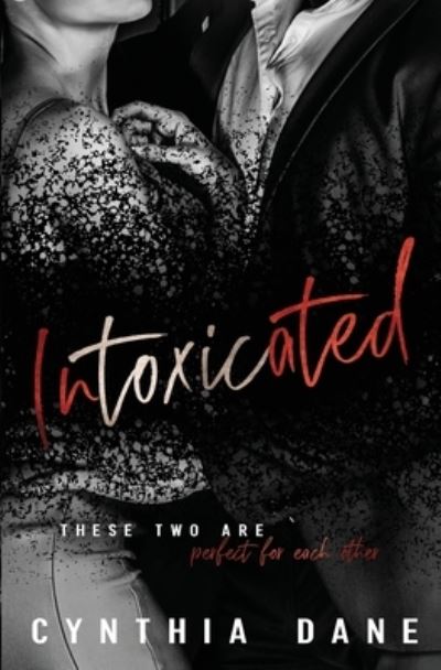 Cover for Cynthia Dane · Intoxicated (Paperback Book) (2019)