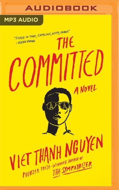 The Committed - Viet Thanh Nguyen - Musik - Audible Studios on Brilliance Audio - 9781713619253 - 11. Mai 2021