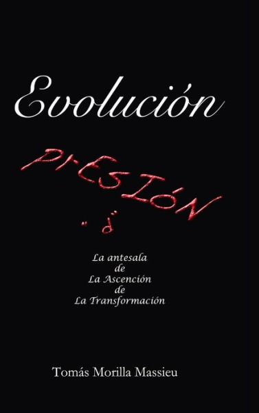 Evolucion - Tomas Morilla Massieu - Books - Lulu.com - 9781716254253 - January 6, 2021