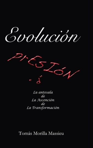 Cover for Tomas Morilla Massieu · Evolucion (Hardcover Book) (2021)