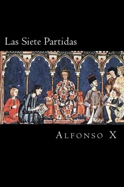 Cover for Alfonso X · Las Siete Partidas (Paperback Book) [Spanish edition] (2018)