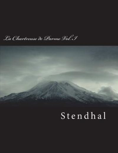 Cover for Stendhal · La Chartreuse de Parme Vol. I (Paperback Bog) (2018)