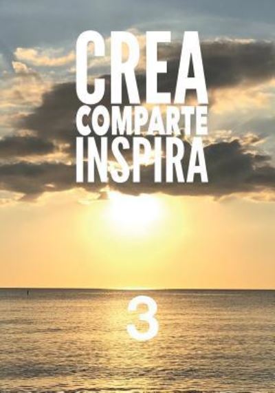 Cover for Kristin Omdahl · Crea Comparte Inspira 3 (Paperback Book) (2019)