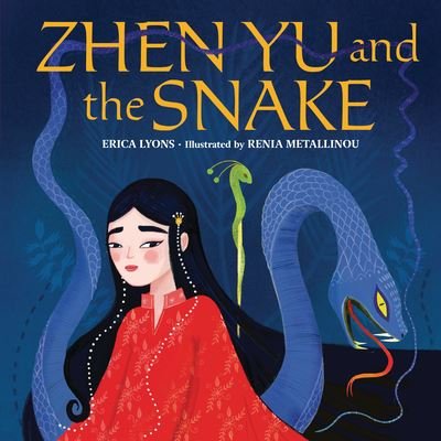 Cover for Erica Lyons · Zhen Yu and the Snake (Book) (2023)