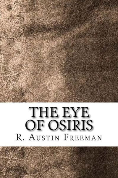 Cover for R Austin Freeman · The Eye of Osiris (Paperback Bog) (2018)
