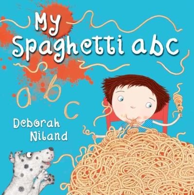 Deborah Niland · My Spaghetti ABC (Hardcover Book) (2021)