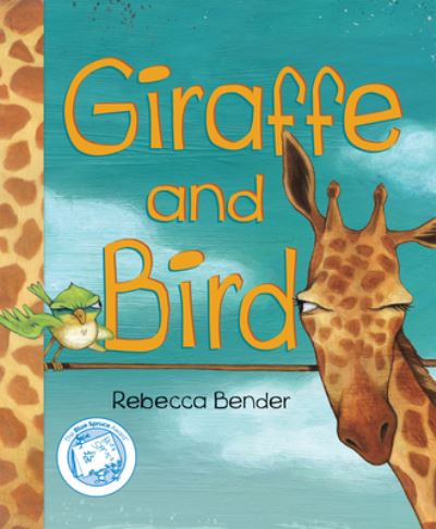 Cover for Rebecca Bender · Giraffe and Bird - Giraffe and Bird (Hardcover Book) (2017)