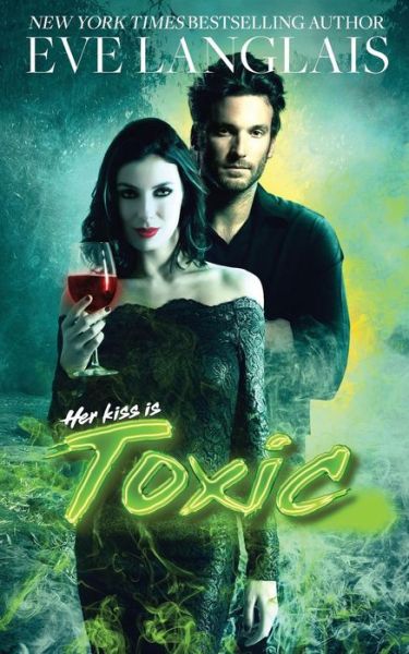 Cover for Eve Langlais · Toxic (Paperback Book) (2017)