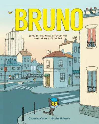 Bruno - Catharina Valckx - Livros - Gecko Press - 9781776571253 - 1 de março de 2017