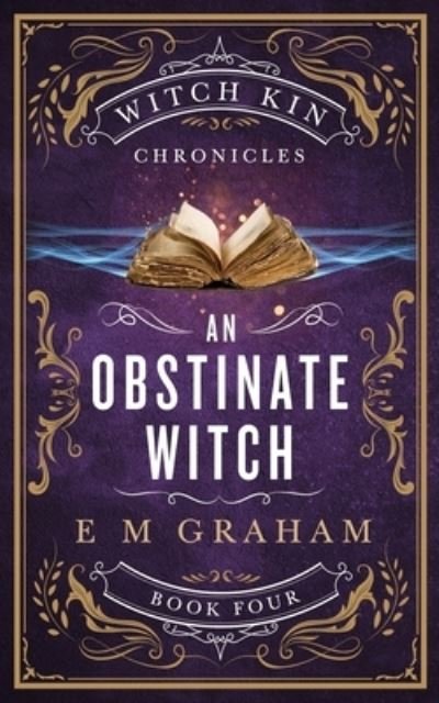 Cover for E M Graham · An Obstinate Witch (Pocketbok) (2021)
