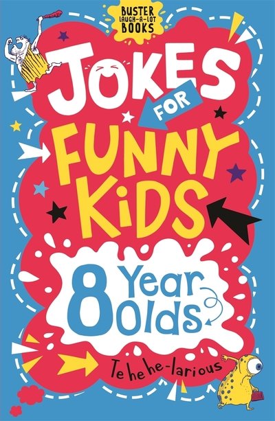 Cover for Andrew Pinder · Jokes for Funny Kids: 8 Year Olds - Buster Laugh-a-lot Books (Paperback Book) (2019)