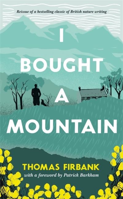 Cover for Thomas Firbank · I Bought a Mountain (Hardcover bog) (2022)