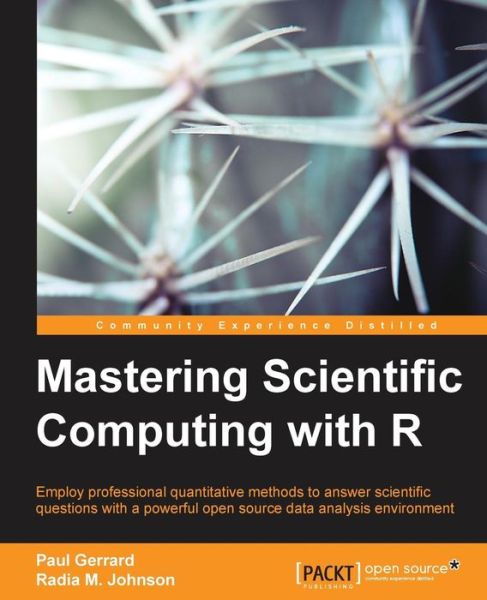 Cover for Paul Gerrard · Mastering Scientific Computing with R (Paperback Book) [Ed edition] (2015)