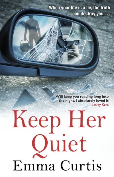 Cover for Emma Curtis · Keep Her Quiet (Taschenbuch) (2020)