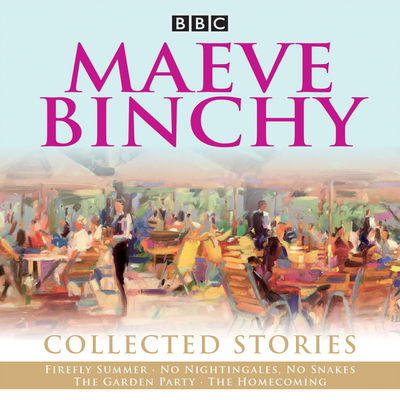 Cover for Maeve Binchy · Maeve Binchy: Collected Stories: Collected BBC Radio adaptations (Äänikirja (CD)) [Unabridged edition] (2017)