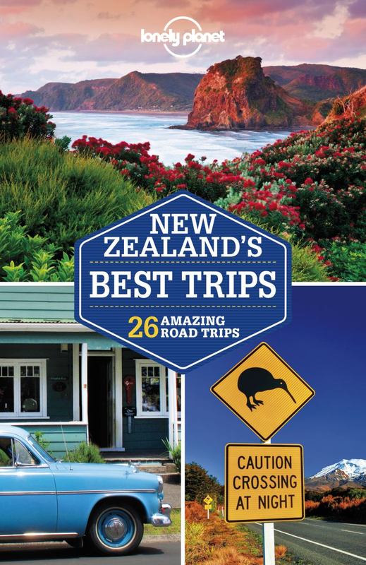 Lonely Planet New Zealand's Best Trips - Travel Guide - Lonely Planet - Bøger - Lonely Planet Global Limited - 9781786570253 - 7. september 2016