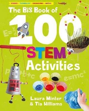 Cover for Laura Minter · The Big Book of 100 STEM Activities: Science Technology Engineering Maths (Paperback Book) (2022)