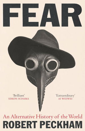 Robert Peckham · Fear: An Alternative History of the World (Paperback Book) [Main edition] (2024)