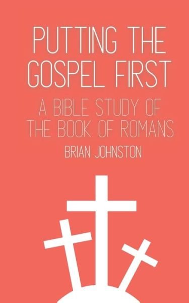 Cover for Brian Johnston · Putting the Gospel First (Paperback Book) (2022)