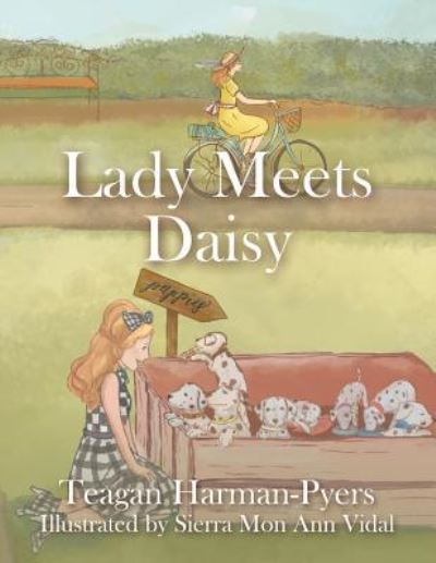 Lady Meets Daisy - Teagan Harman-Pyers - Books - Xlibris AU - 9781796003253 - July 26, 2019