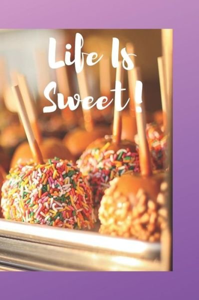 Cover for Tajianna Roberts · Life Is Sweet (Paperback Book) (2019)