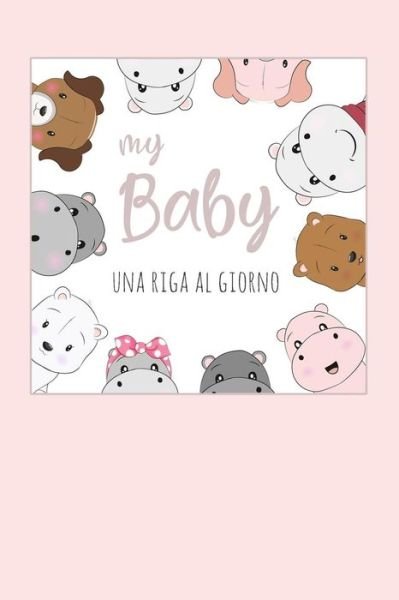 Cover for Dadamilla Design · My Baby - Una Riga Al Giorno (Paperback Bog) (2019)