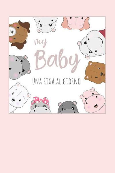 Cover for Dadamilla Design · My Baby - Una Riga Al Giorno (Paperback Book) (2019)