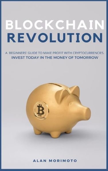 Cover for Alan Morimoto · Bitcoin Revolution (Hardcover Book) (2021)
