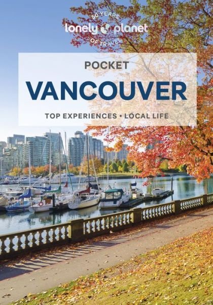 Lonely Planet Pocket Vancouver - Pocket Guide - Lonely Planet - Boeken - Lonely Planet Global Limited - 9781838699253 - 12 januari 2024