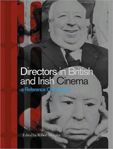 Cover for Robert Murphy · Directors in British and Irish Cinema: A Reference Companion (Hardcover Book) [2006 edition] (2006)