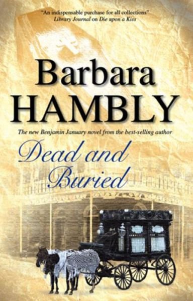 Cover for Barbara Hambly · Dead and Buried - A Benjamin January Historical Mystery (Paperback Book) [Main edition] (2010)