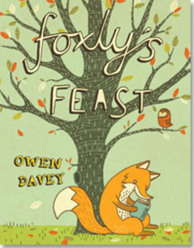 Cover for Owen Davey · Foxlys Feast Hb (Hardcover Book) (2010)