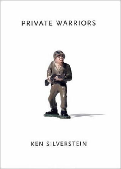 Cover for Ken Silverstein · Private Warriors (Paperback Book) [New edition] (2001)