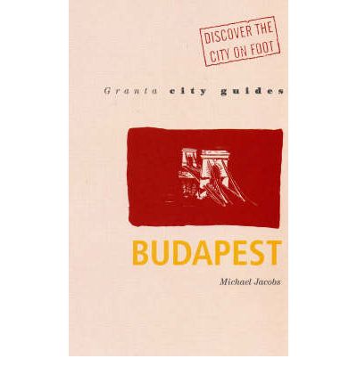 Cover for Michael Jacobs · Budapest - Granta City Guides (Paperback Book) (2007)