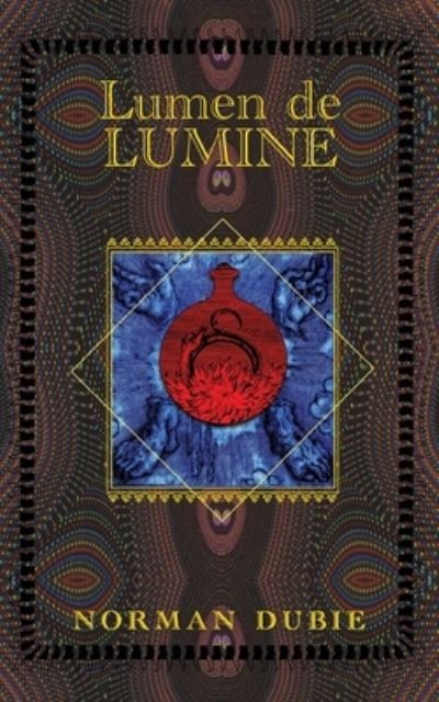 Cover for Norman Dubie · Lumen de Lumine (Paperback Book) (2017)