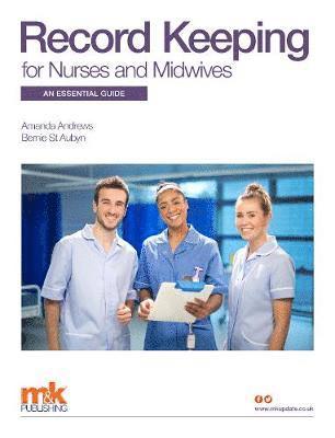 Cover for Amanda Andrews · Record Keeping for Nurses and Midwives: An essential guide (Paperback Book) (2020)