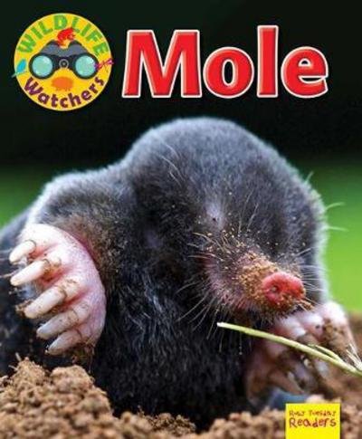 Cover for Ruth Owen · Wildlife Watchers: Mole - Ruby Tuesday Readers (Pocketbok) (2017)