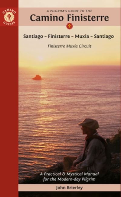 Cover for Brierley, John (John Brierley) · A Pilgrim's Guide to the Camino Finisterre: Including MuXia Circuit: Santiago - Finisterre - Muxia - Santiago (Paperback Book) [2 Revised edition] (2022)