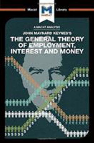 Cover for John Collins · An Analysis of John Maynard Keyne's The General Theory of Employment, Interest and Money - The Macat Library (Gebundenes Buch) (2017)