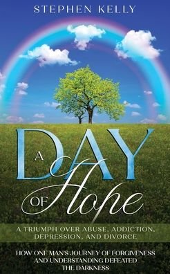 Cover for Stephen Kelly · A Day of Hope (Paperback Book) (2021)