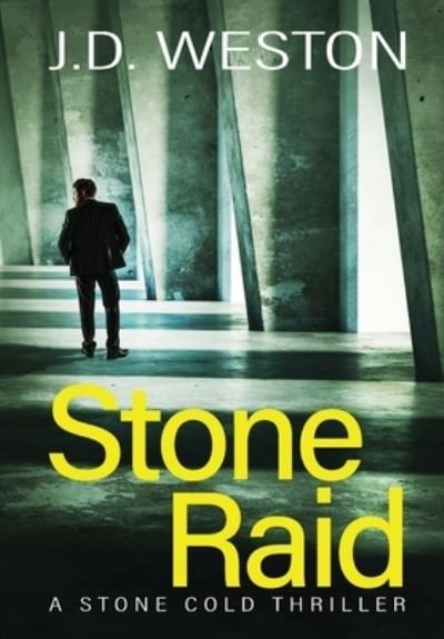 Cover for J.D. Weston · Stone Raid (Hardcover Book) (2020)
