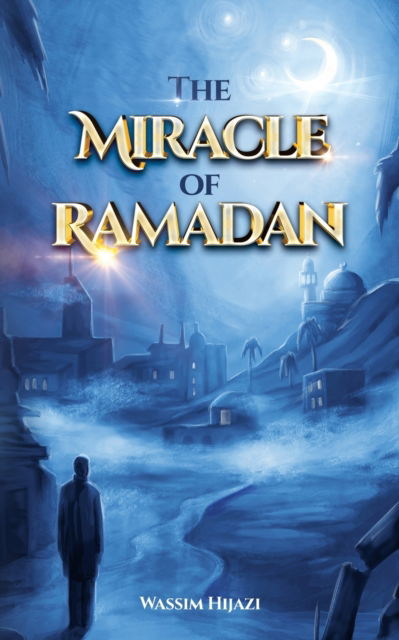 Cover for Wassim Hijazi · The Miracle of Ramadan (Paperback Book) (2022)