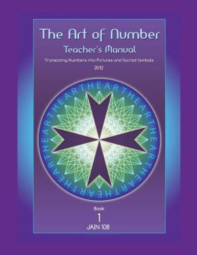 Cover for Jain 108 · Art of Number, Teacher's Manual (Paperback Book) (2018)