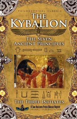 Cover for The Three Initiates · The Kybalion (Paperback Book) (2012)