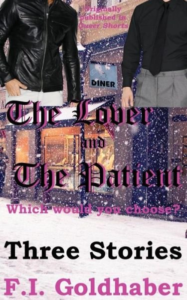 Cover for F I Goldhaber · The Lover and the Patient: Three Stories (Paperback Bog) (2015)
